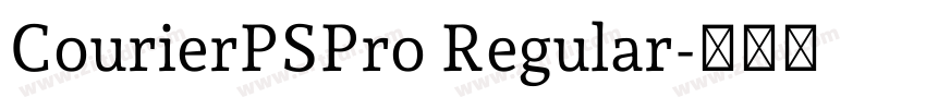 CourierPSPro Regular字体转换